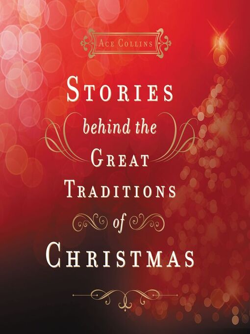Title details for Stories Behind the Great Traditions of Christmas by Ace Collins - Wait list